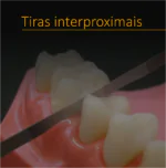 Tiras Interproximais